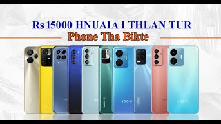 Rs 15000 HNUAI PHONE THA BIKTE (March 2023)