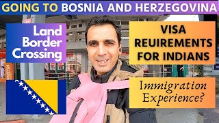 Going to BOSNIA And HERZEGOVINA | VISA, immigration Experience