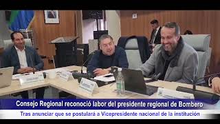 CONSEJO REGIONAL RECONOCIÓ LABOR DEL PRESIDENTE REGIONAL DE BOMBERO