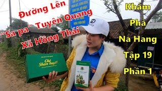 Đường lên Hồng Thái , Sapa Tuyên Quang | Super Chef VN