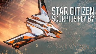 Star Citizen - Scorpius Fly By