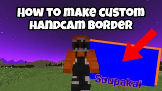 How to make custom handcam border (on free website no sign up)