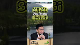 Nasihat Ustadz Adi Hidayat || Allah Peduli Padamu #shorts #bijak #islam #motivasi #ceramah #dakwah