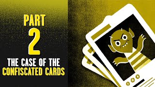 E4: Quentin Manning: Detective for Justice | The Case of the Confiscated Cards, Part II