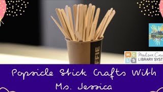 Popsicle Crafts with Ms. Jessica Flower Pot