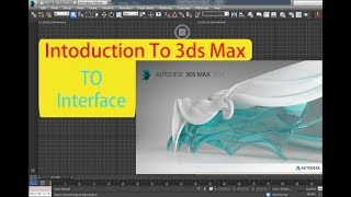 3Ds Max Tutorial : Introduction to the  Interface of 3ds max | Hindi