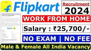 Flipkart Recruitment | Freshers| Work From Home Jobs 2024| Online Jobs| Flipkart Jobs Radhe Computer