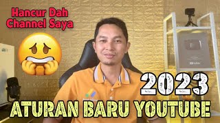 Aturan Baru Youtube 2023 | Sepele tapi bisa Hancur Channelnya