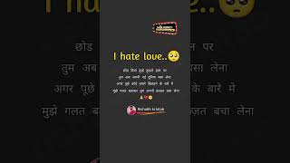 I hate love two lines sad shayari #sad #whatsappstatus #shortvideos #shorts