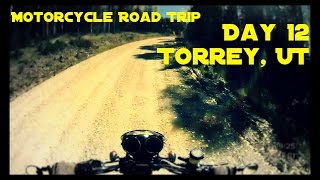 Motorcycle Road Trip Day 12 - Torrey, UT