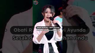 Jauhnya jarak terbentang | Obati Rinduku - Selvi Ayunda #dangdut #selviayunda #obatirinduku