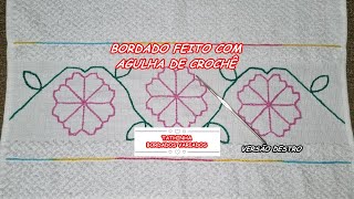 *352* BORDADO COM AGULHA DE CROCHÊ - VERSÃO DESTRO - Tathinha Bordados Variados