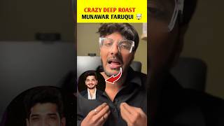 CRAZY DEEP ROAST MUNAWAR FARUQUI 🤯 | #biggboss #munawarfaruqui #shorts