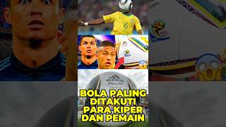 Bola Paling Mengerikan