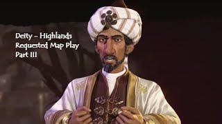 Civ 6 : Deity Requested Play - Highlands Map - Part 3 (Rambling Commentary) - Turns 107-156