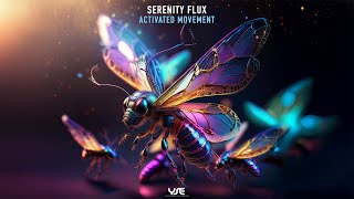 Serenity Flux - Activated Movement