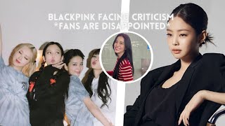 Blackpink Facing Backlash *Fans are disappointed*| Jennie is living her Dream life| Blackpink Update