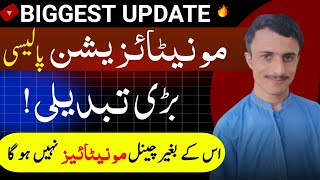 YouTube Monetization Ab Muskil | YouTube Monetization New Update 2024