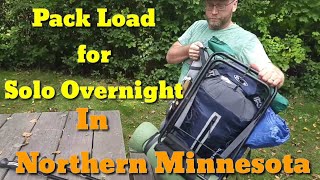 Pack Load for Solo Overnight In Northern Minnesota