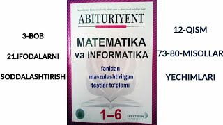 21.IFODALARNI SODDALASHTIRISH 73-80-MISOLLAR YECHIMLARI