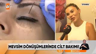 Damla Demir Yılmaz Atv Ana Haber’ de cilt ile ilgili merak edilenleri cevapladı