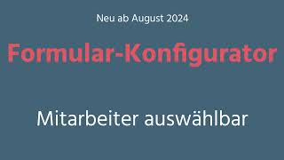 Formular Konfigurator - Mitarbeiter auswählbar