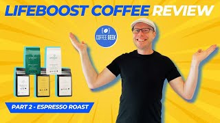 Lifeboost Coffee Review (4K) Espresso & Decaf Part 2 - Does It Cause Indigestion?