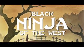 Black Ninja Of The West