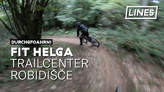 Fit Helga -  Trailcenter Robidišče 🇸🇮 | LINES