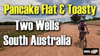 Pancake Flat & Toasty: Two Wells, South Australia