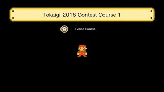 Super Mario Maker - Tokaigi 2016 Contest Course 1 ~Walkthrough~