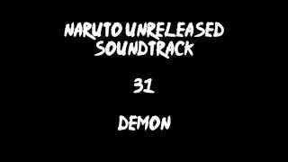 Naruto Unreleased Soundtrack - Demon (REDONE)