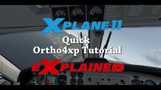 Xplane eXplained - Quick Ortho4xp Tutorial