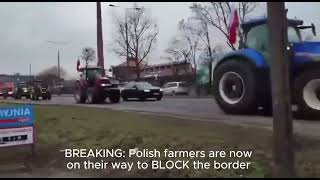 Polish farmers are mobilizing to block the border