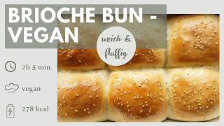 Vegane Brioche Buns - Super weich & fluffig!