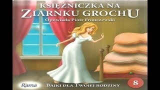 8. Bajki z Ramą — Księżniczka na ziarnku grochu — opowiada Piotr Fronczewski