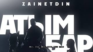 ZAINETDIN - Атым Бар (Премьера трека 2020)