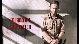 The Walking Dead || Blood On The Water