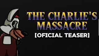 The Charlie's Massacre | oficial teaser fan film 202X (credits for plushco)