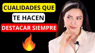 ✅ 10 Cualidades que SIEMPRE te harán DESTACAR