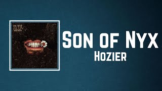 Hozier - Son of Nyx Lyrics