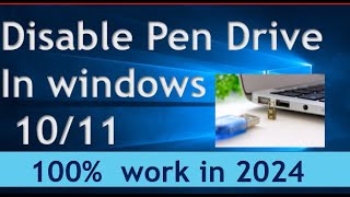 how to disable pendrive in windows 11 | disable pendrive in windows 10