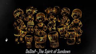 DaStef - The Spirit of Sundown #tribal #afrobeat