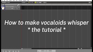 【Piapro Studio Tutorial】How to make Vocaloids whisper