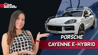 EL PORSCHE CAYENNE E-HYBRID YA ESTÁ EN EL ECUADOR | NEWS