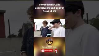 TommyInnit Calls GeorgeNotFound gogy in Front of KSI