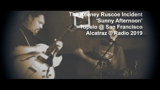 The Keeney - Ruscoe Incident - 'Sunny Afternoon'