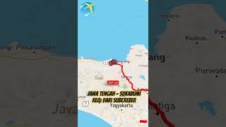 Jawa tengah - Sukabumi #googlemaps #jalanjalan #mudiklebaran #shorts