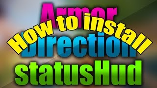 How to install bspkrs' mod (ArmorStatusHUD, DirectionHUD, StatusEffectHUD