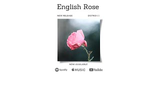 English Rose by Elizabeth Bonds